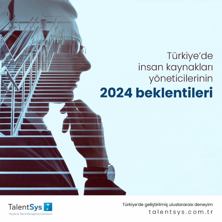 Türkiye’de İnsan Kaynakları Yöneticilerinin 2024 Beklentileri  
